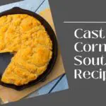 Cast Iron Cornbread Southern Recipe