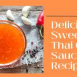 Easy Sweet Thai Chili Sauce Recipe
