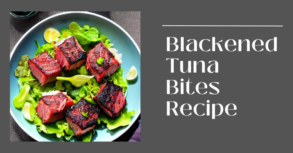 Outer Banks Blackened Tuna Bites Recipe