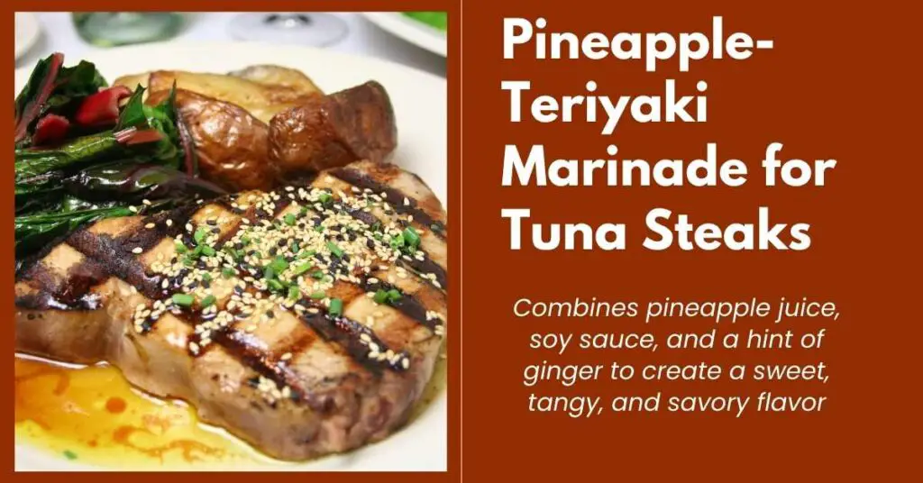 Best PineappleTeriyaki Marinade for Tuna Steaks Outer Banks Recipes