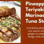 Pineapple-Teriyaki Marinade for Tuna Steaks