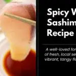 Spicy Wahoo Sashimi Recipe