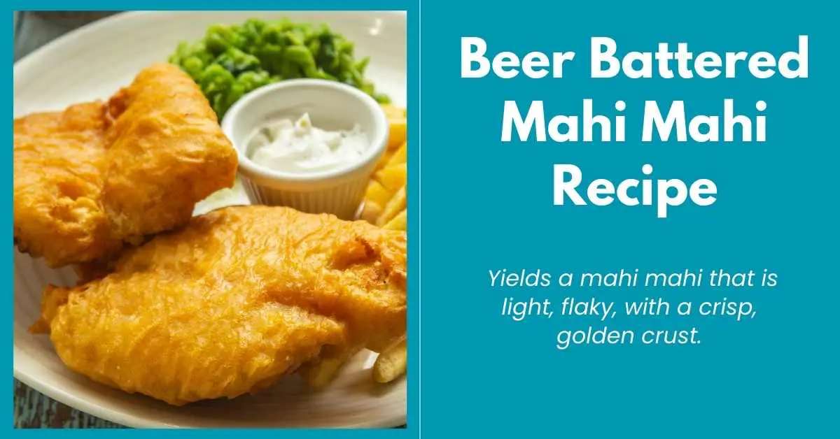 Beer Battered Mahi Mahi Recipe