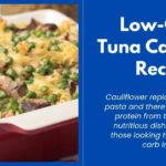 Low Carb Tuna Casserole Recipe